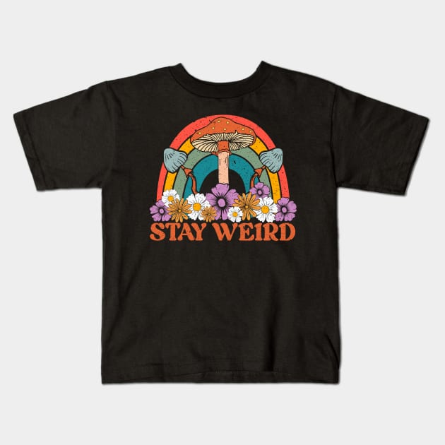 Stay Weird Mushroom Kids T-Shirt by sharukhdesign